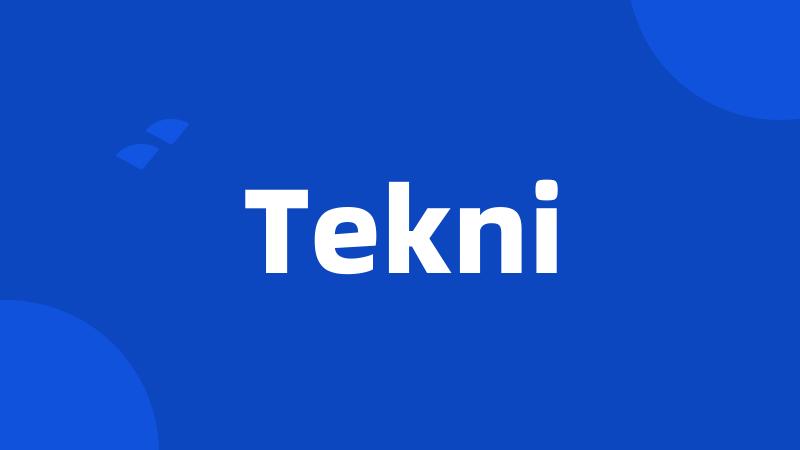 Tekni