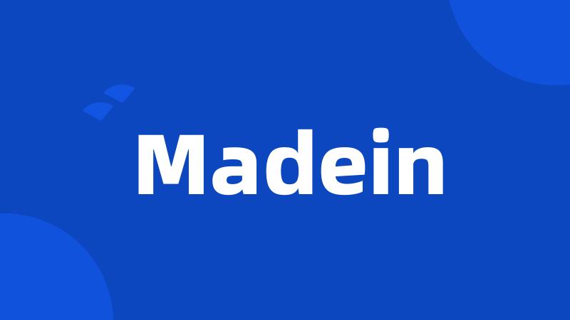 Madein