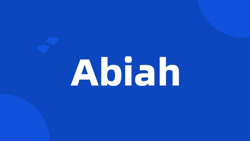 Abiah