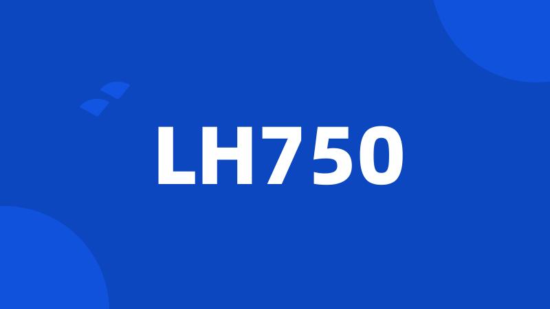 LH750