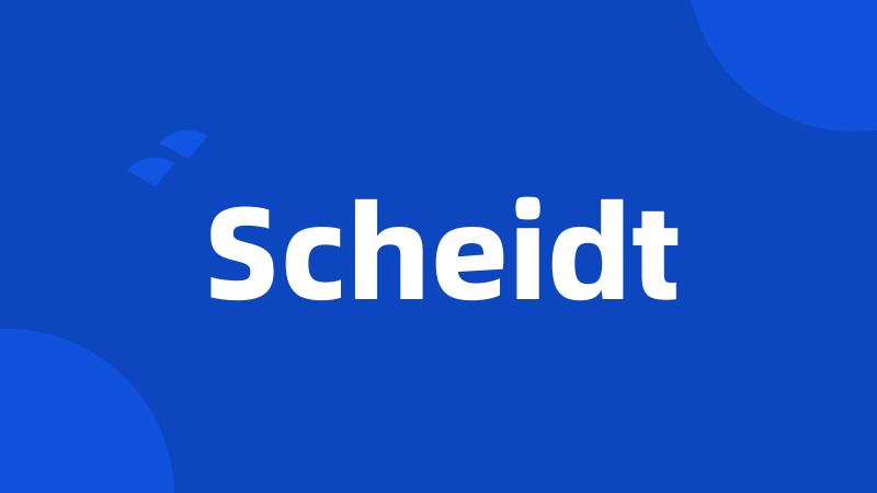 Scheidt