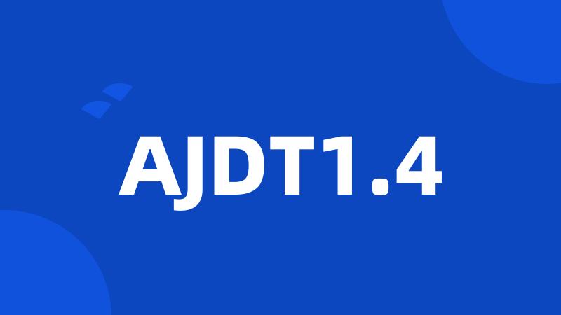 AJDT1.4