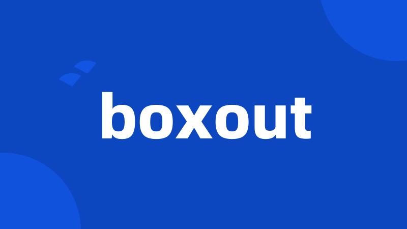 boxout