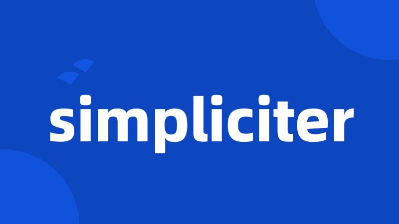 simpliciter