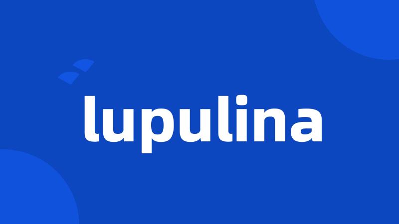 lupulina