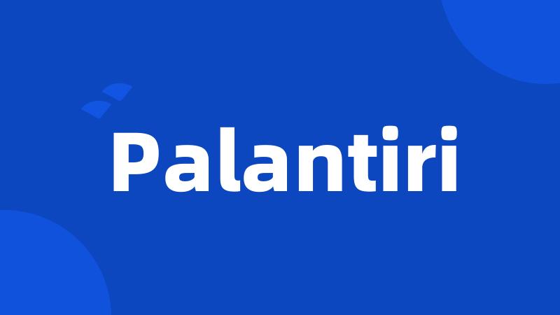 Palantiri