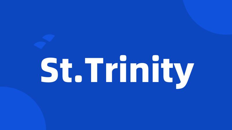 St.Trinity