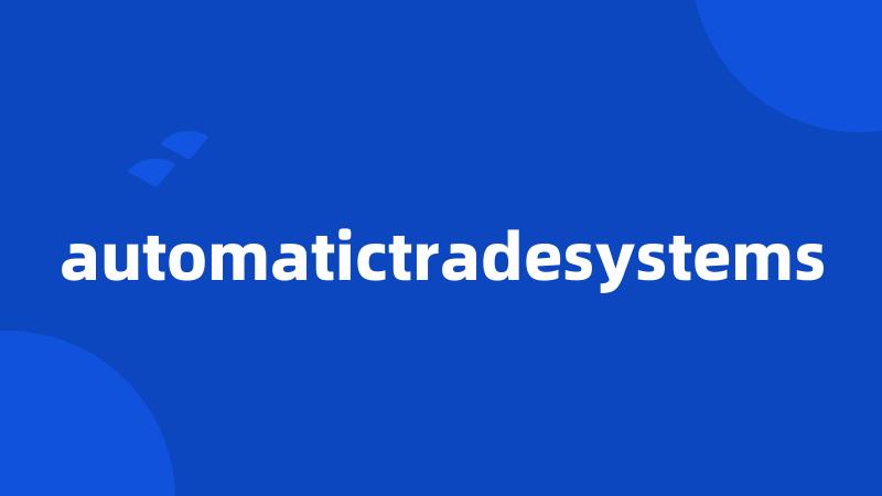 automatictradesystems