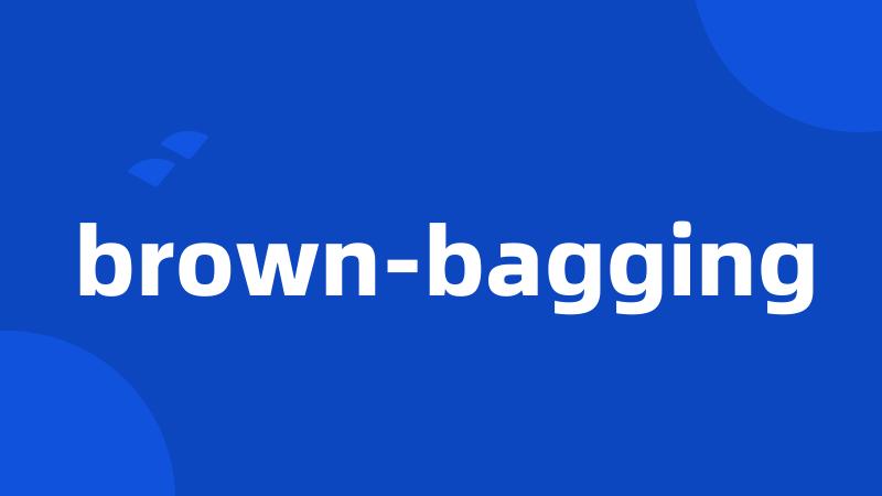 brown-bagging