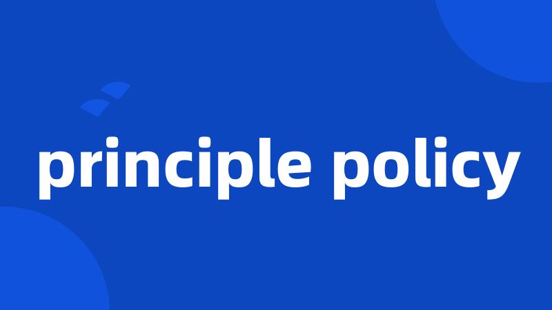 principle policy
