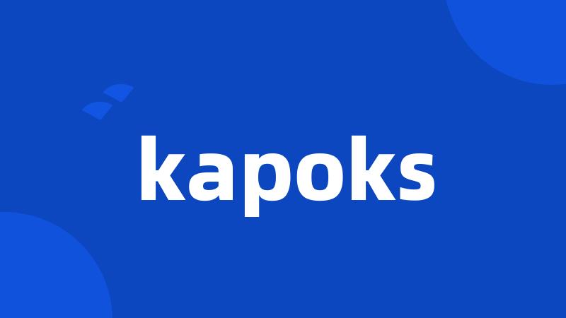 kapoks