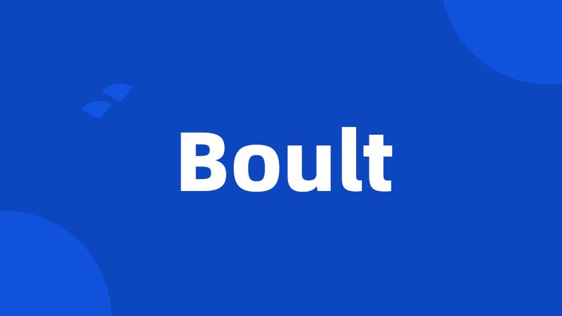 Boult
