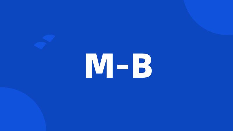 M-B