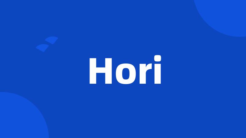 Hori