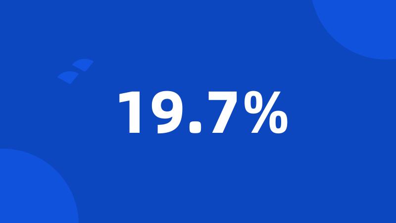 19.7%