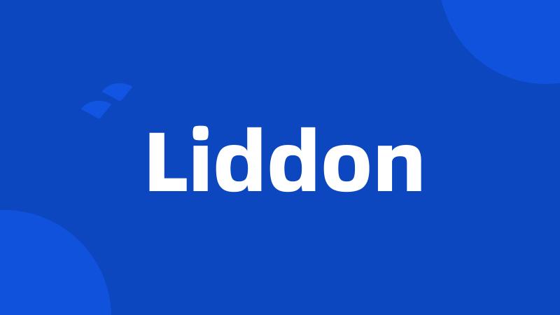 Liddon