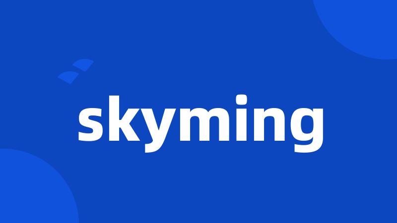 skyming