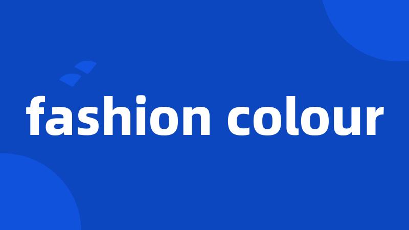 fashion colour