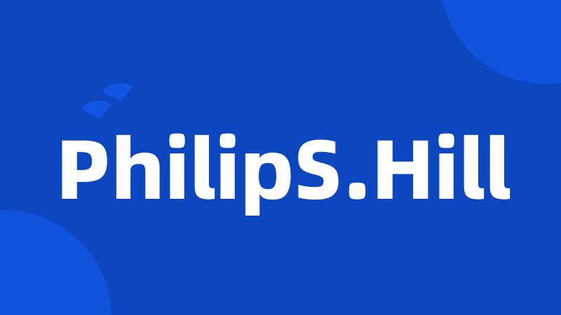 PhilipS.Hill