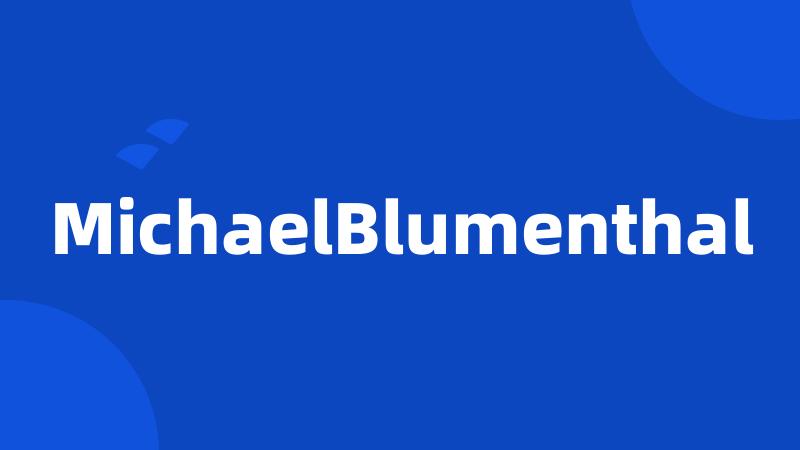 MichaelBlumenthal