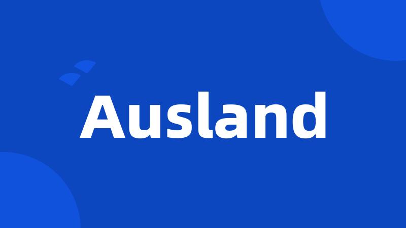 Ausland