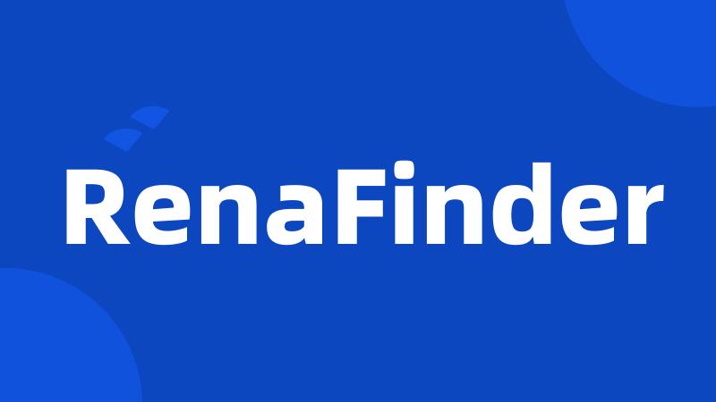 RenaFinder