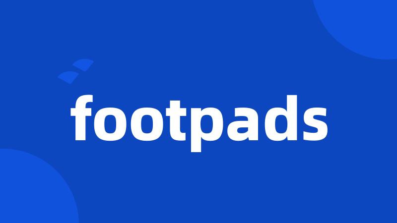 footpads