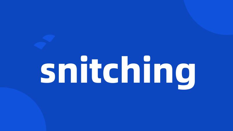 snitching