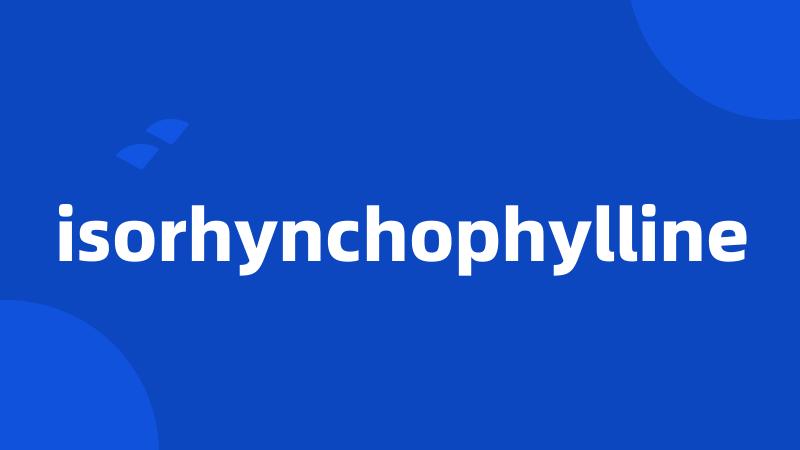 isorhynchophylline