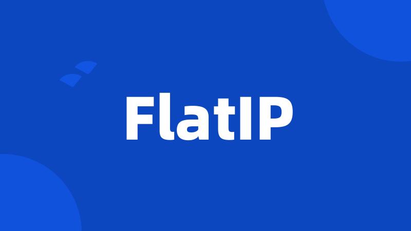 FlatIP