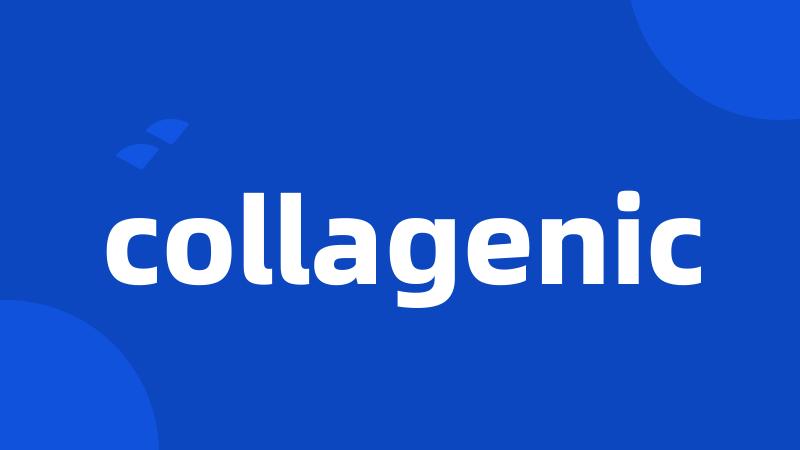 collagenic