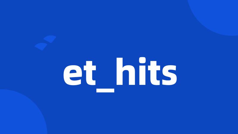 et_hits