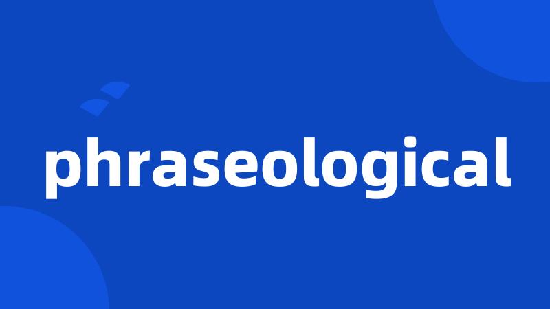 phraseological