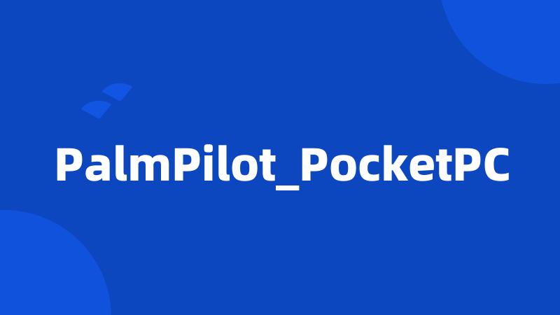 PalmPilot_PocketPC