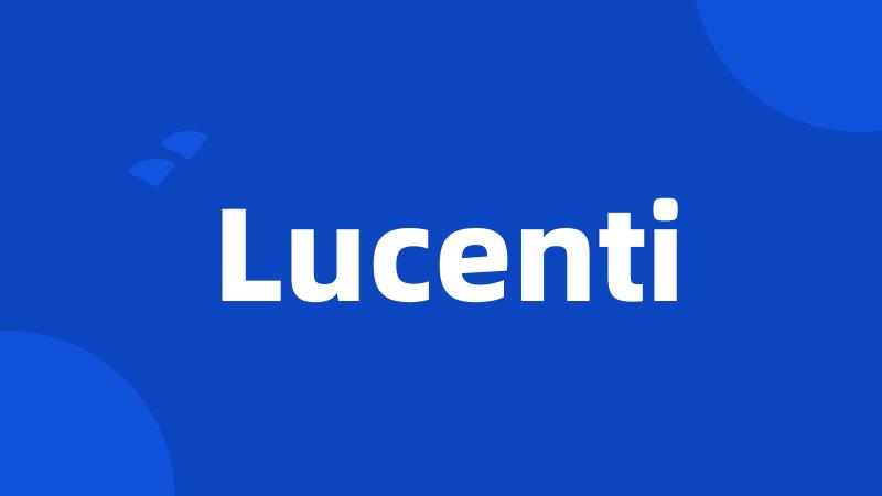 Lucenti