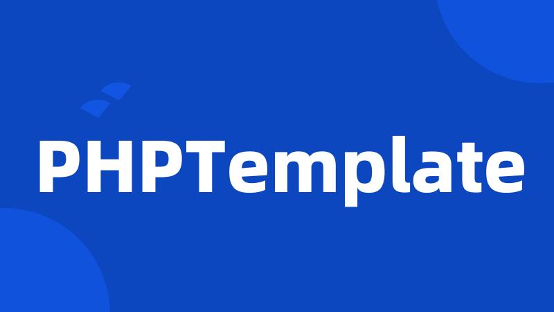 PHPTemplate