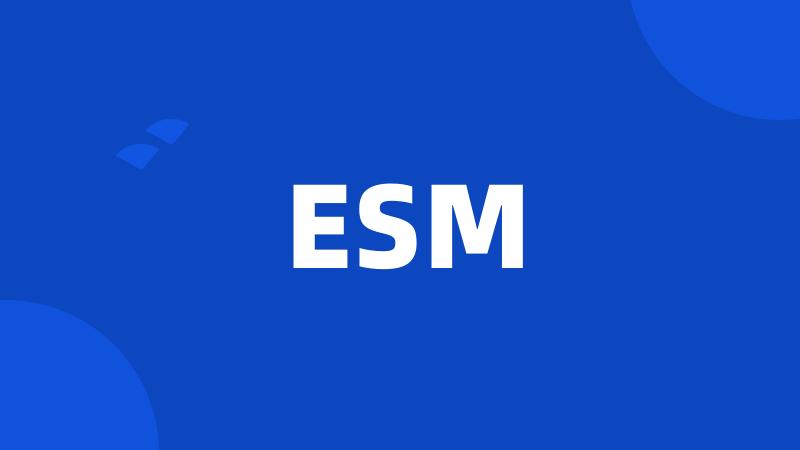 ESM