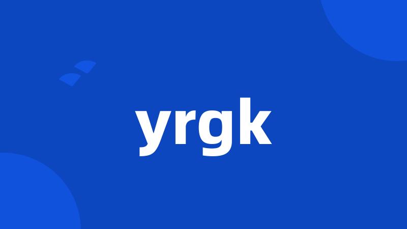 yrgk