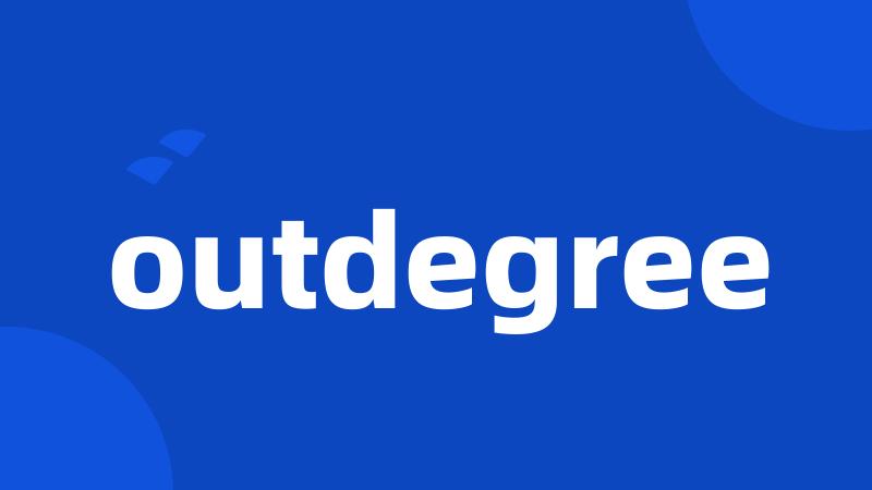 outdegree