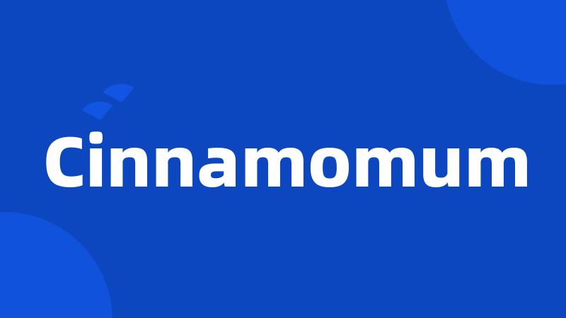 Cinnamomum