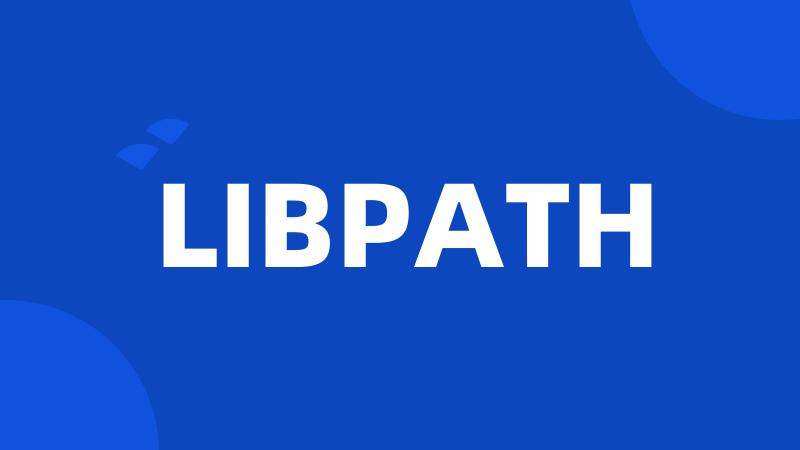 LIBPATH