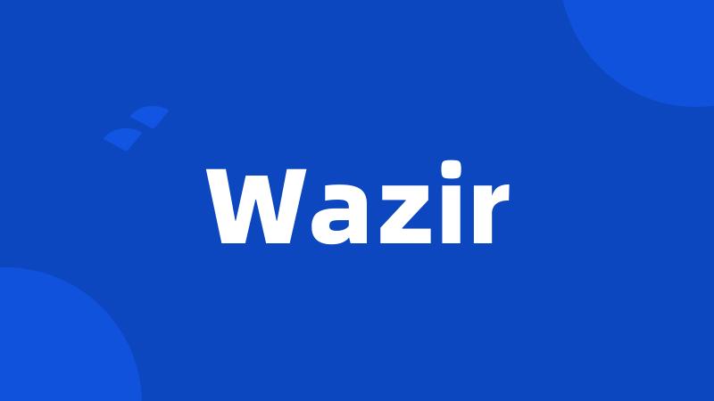 Wazir