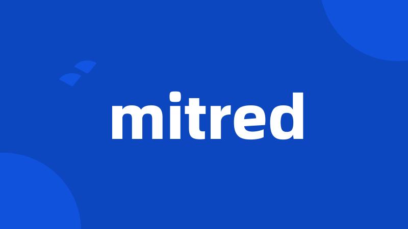 mitred