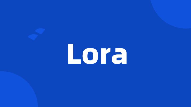 Lora