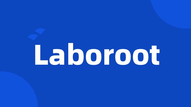 Laboroot