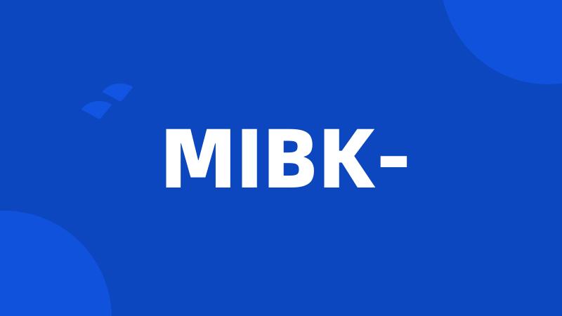 MIBK-