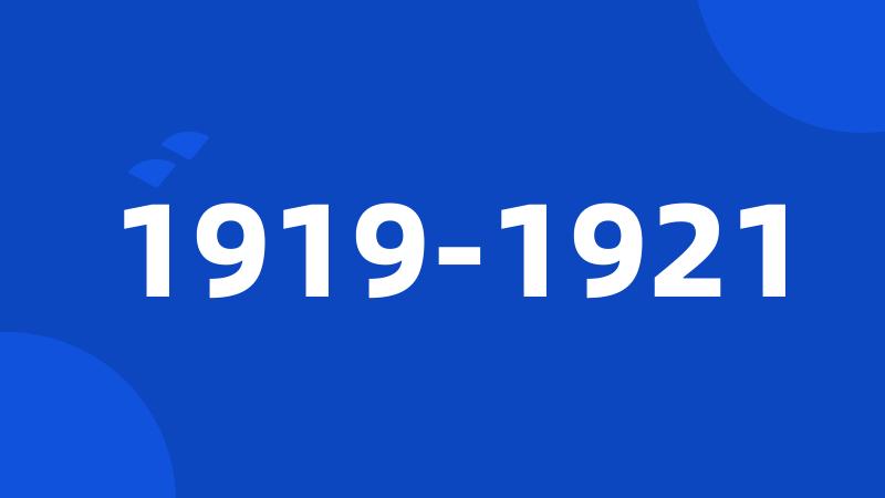 1919-1921
