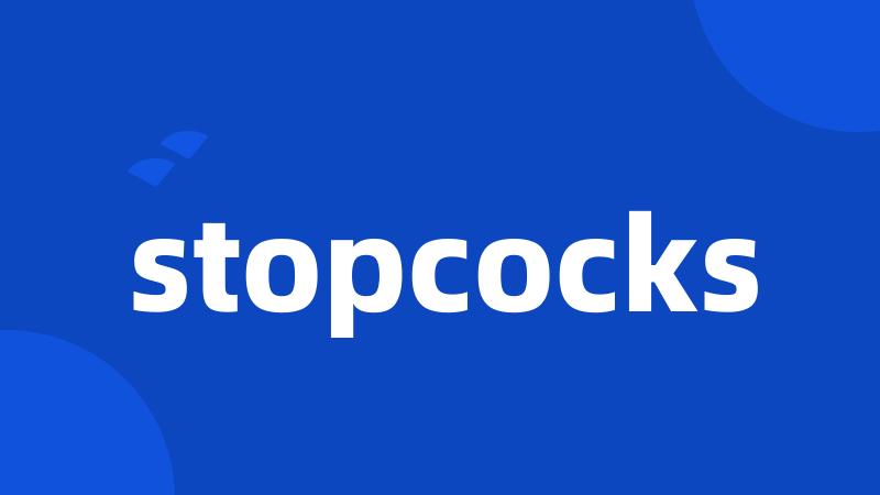 stopcocks