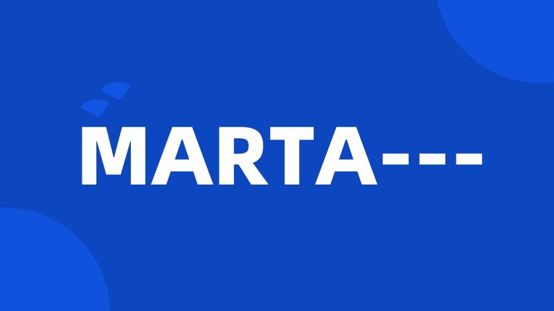 MARTA---