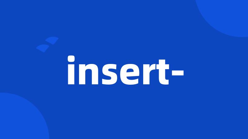 insert-